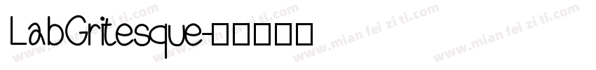 Lab Gritesque字体转换